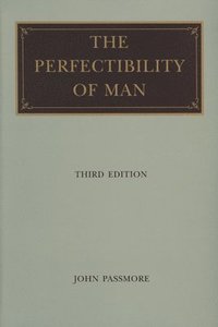 bokomslag Perfectibility of Man, 3rd Edition