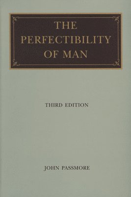 bokomslag Perfectibility of Man, 3rd Edition