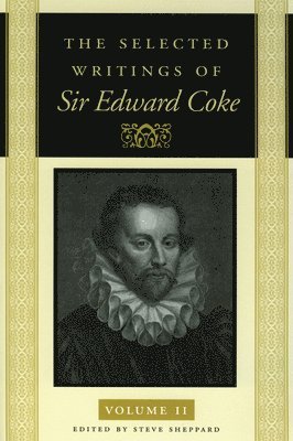 bokomslag The Selected Writings of Sir Edward Coke Vol 2 CL