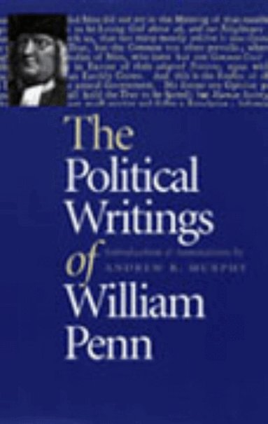 William Penn - Political Writings of William Penn, Inbunden