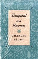 Charles Peguy - Temporal & Eternal, Häftad