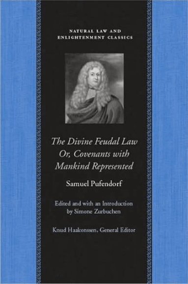 Samuel Pufendorf, Samuel von Pufendorf, Simone Zurbuchen - Divine Feudal Law, Inbunden