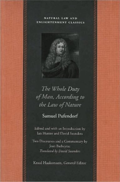 Samuel von Pufendorf, I Hunter, D Saunders - Whole Duty of Man According to the Law of Nature, Inbunden