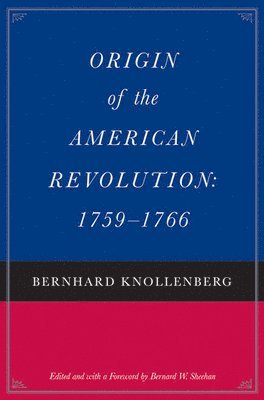 Origin of the American Revolution, 1759-1766 1