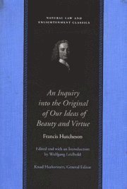 Francis Hutcheson - An Inquiry Into the Original of Our Ideas of Beauty and Virtue, Inbunden