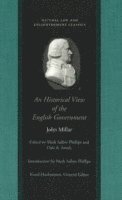 John Millar, Mark Salber Phillips - Historical View of the English Government, Inbunden