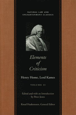 Henry Home, Lord Kames - Elements of Criticism: Volume 2 PB, Häftad