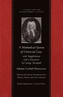 Heineccius, Johann Gottlieb Heineccius, Thomas Ahnert - Methodical System of Universal Law, Häftad