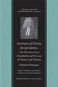 bokomslag Institutes of Divine Jurisprudence, with Selections from Foundations of the Law of Nature & Nations