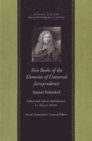 Samuel Pufendorf - Two Books of the Elements of Universal Jurisprudence, Inbunden