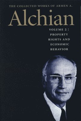 Collected Works Of Armen A. Alchian 1