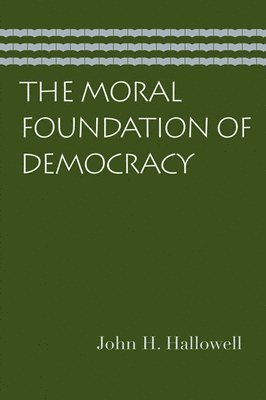 bokomslag Moral Foundation of Democracy