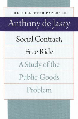 Anthony Jasay, Anthony De Jasay - Social Contract, Free Ride, Häftad