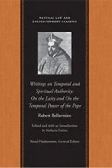 Robert Bellarmine, Stefania Tutino - On Temporal & Spiritual Authority, Häftad