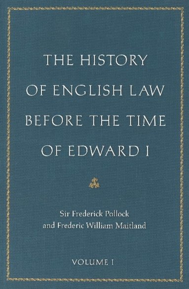 Frederick Pollock, Frederic William Maitland - History of English Law Before the Time of Edward I, Inbunden