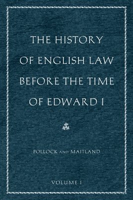 bokomslag The History of English Law Before the Time of Edward I