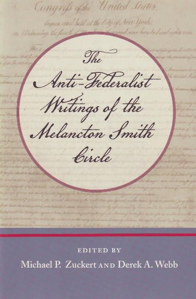 bokomslag Anti-Federalist Writings of the Melancton Smith Circle