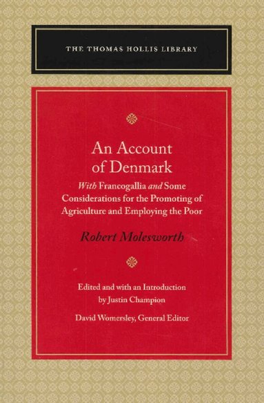 Robert Molesworth, Justin Champion - Account of Denmark, Inbunden