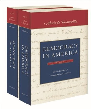 Alexis de Tocqueville, Eduardo Nolla - Democracy in America, Häftad