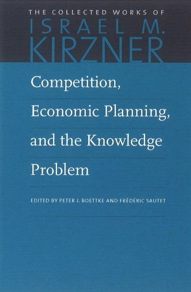 bokomslag Competition, Economic Planning & the Knowledge Problem