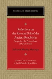 bokomslag Reflections on the Rise and Fall of the Ancient Republics