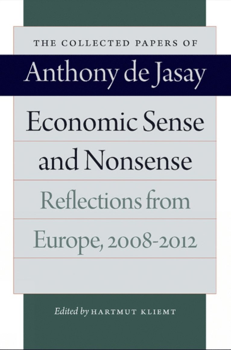 Anthony Jasay, Anthony De Jasay, Hartmut Kliemt - Economic Sense & Nonsense, Inbunden