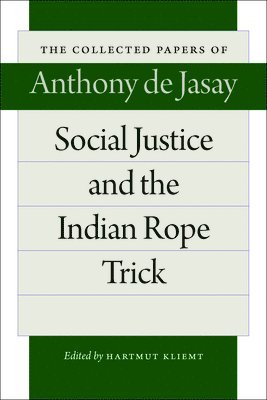 Social Justice & the Indian Rope Trick 1