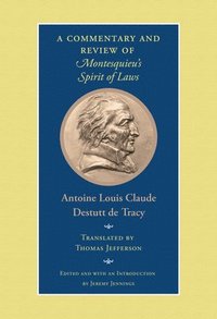 bokomslag A Commentary and Review of Montesquieu's Spirit of Laws