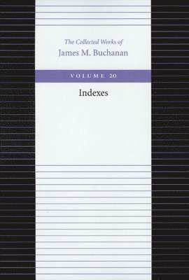 Collected Works of James M Buchanan: 20-Volume Set 1