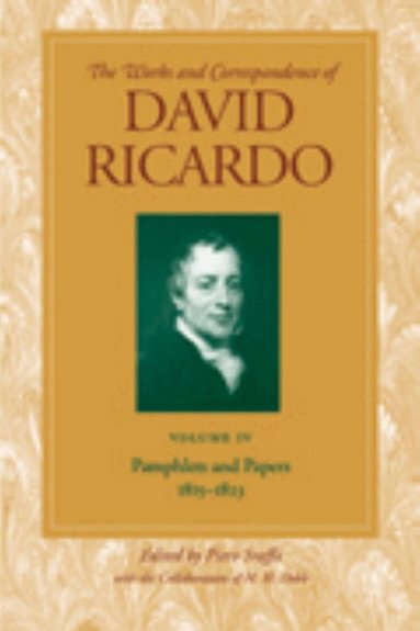 David Ricardo, Piero Sraffa - Works & Correspondence of David Ricardo, Volume 04, Häftad