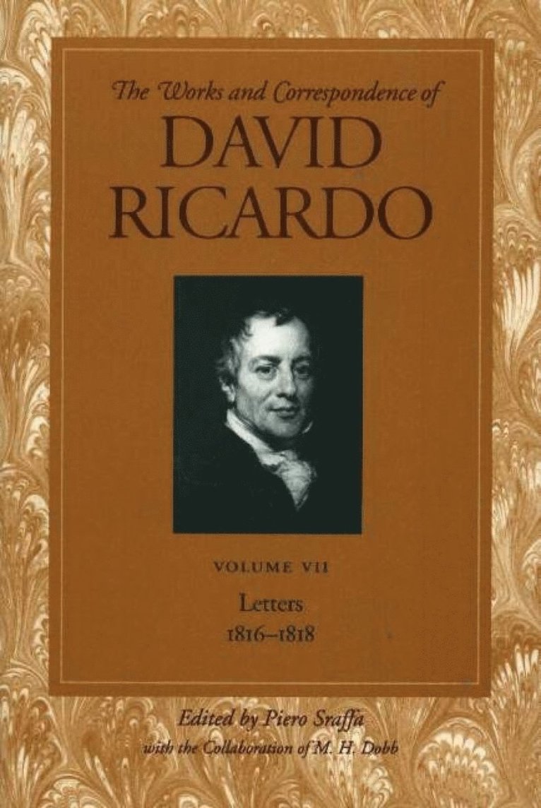 Works & Correspondence of David Ricardo, Volume 07