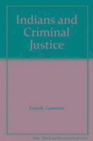 Indians and Criminal Justice 1