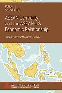 bokomslag ASEAN Centrality and the ASEAN-US Economic Relationship