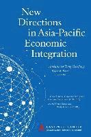 bokomslag New Directions in Asia-Pacific Economic Integration