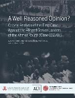 bokomslag A Well-Reasoned Opinion? Critical Analysis of the First Case Against the Alleged Senior Leaders of the Khmer Rouge (Case 002/01)