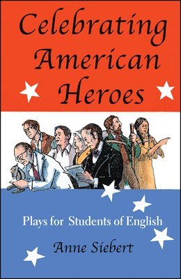 Anne Siebert - Celebrating American Heroes, Häftad