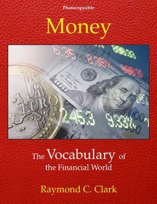 Raymond C Clark - Money, Häftad
