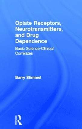 bokomslag Opiate Receptors, Neurotransmitters, and Drug Dependence