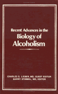 bokomslag Recent Advances in the Biology of Alcoholism