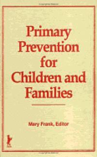 bokomslag Primary Prevention for Children and Families