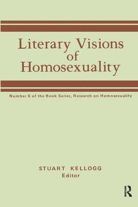 Literary Visions of Homosexuality 1