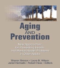 bokomslag Aging and Prevention
