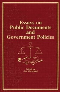 bokomslag Essays on Public Documents and Government Policies