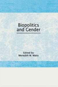 bokomslag Biopolitics and Gender