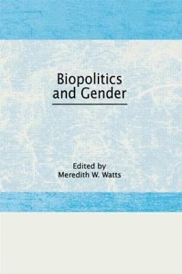 Biopolitics and Gender 1
