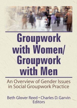 Beth Reed, Charles Garvin - Groupwork With Women/Groupwork With Men, Häftad