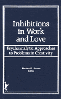 bokomslag Inhibitions in Work and Love