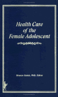 bokomslag Health and the Female Adolescent