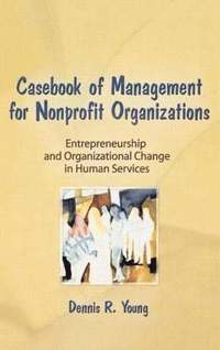 bokomslag Casebook Management For Non-Profit Organizations: Enterpreneurship & Occup