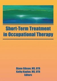 bokomslag Short-Term Treatment in Occupational Therapy